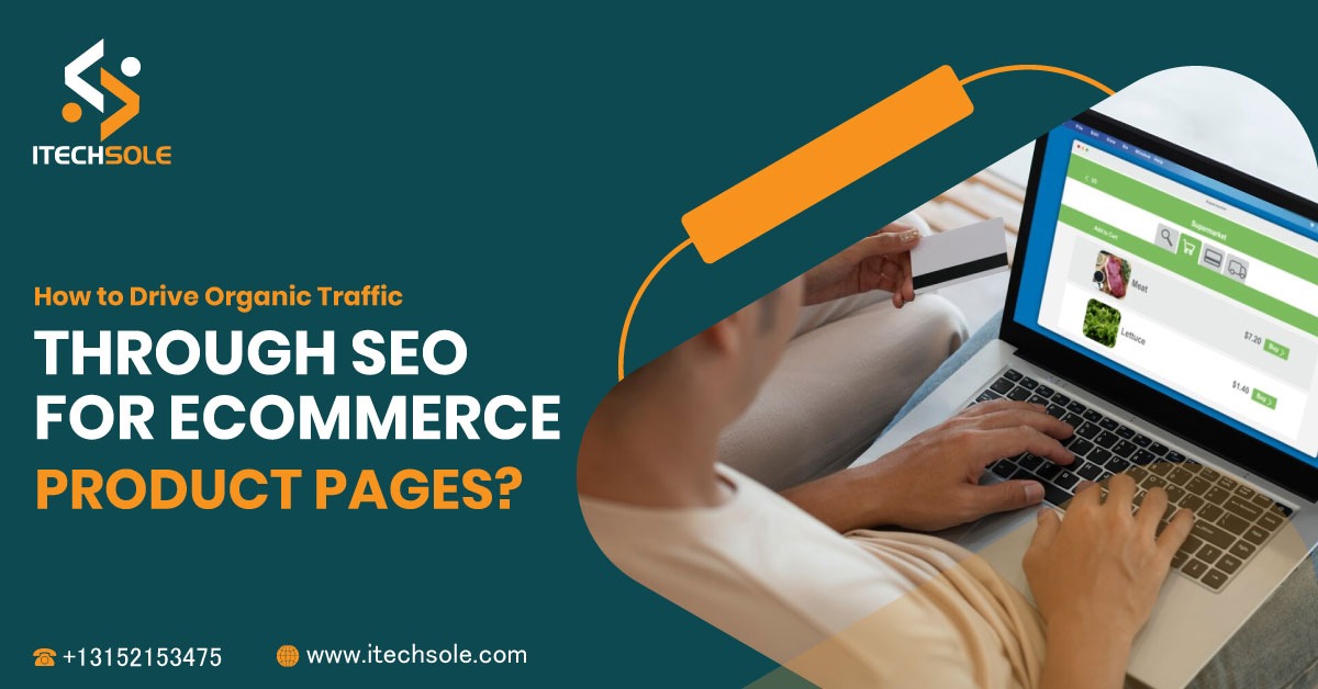 Drive Organic Traffic through SEO for Ecommerce Product Pages?