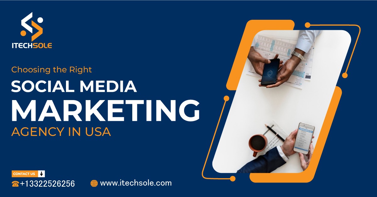 Choosing the Right Social Media Marketing Agency in USA