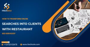 How to Transform Online Searches into Clients with Restaurant SEO Services?