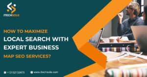 Maximize Local Search with Expert Business Map SEO Services?