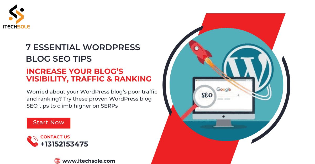 7 Essential WordPress Blog SEO Tips: Increase Your Blog’s Visibility, Traffic & Ranking